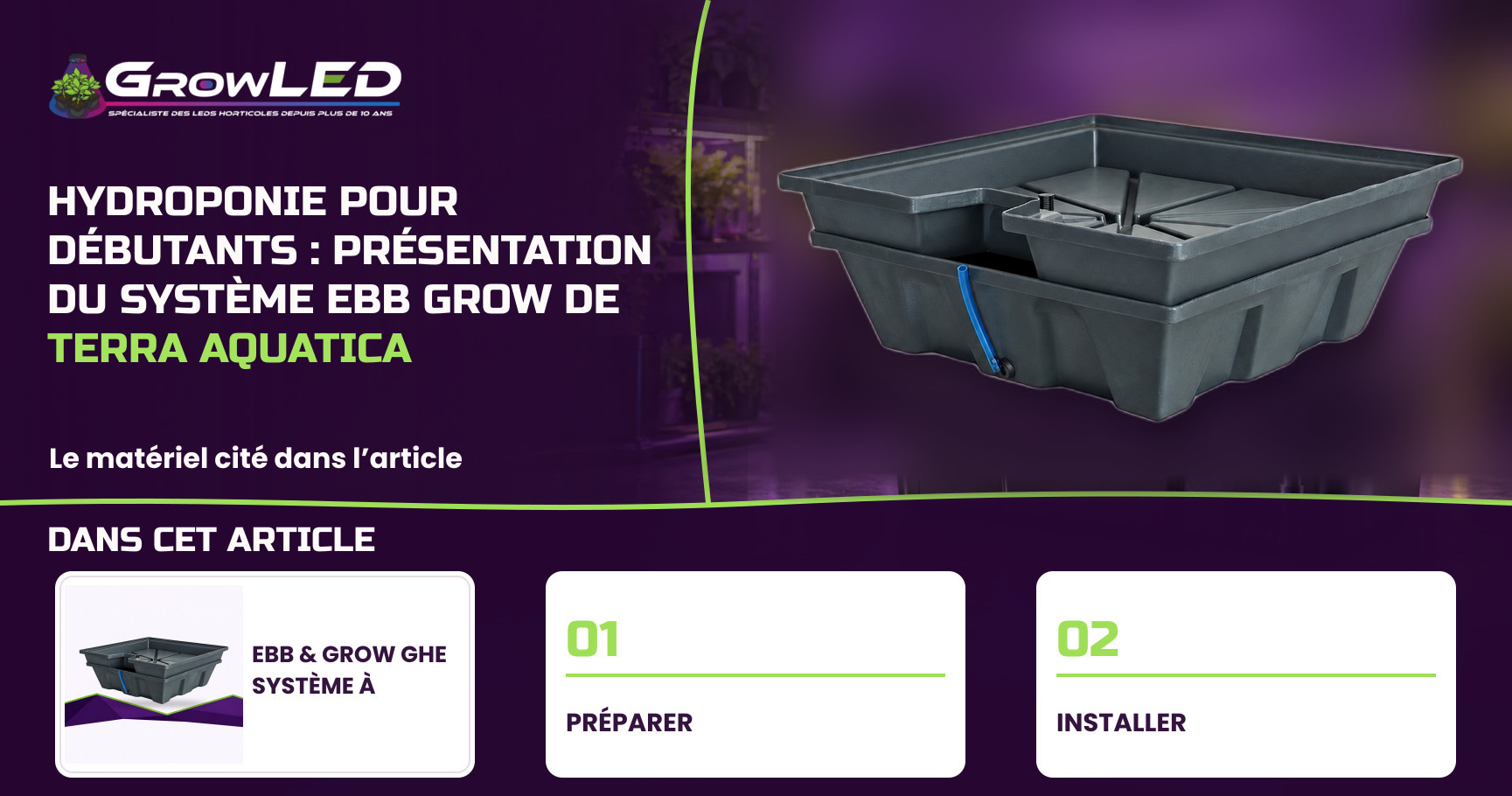 Hydroponie pour Débutants : Présentation du Système Ebb Grow de Terra Aquatica