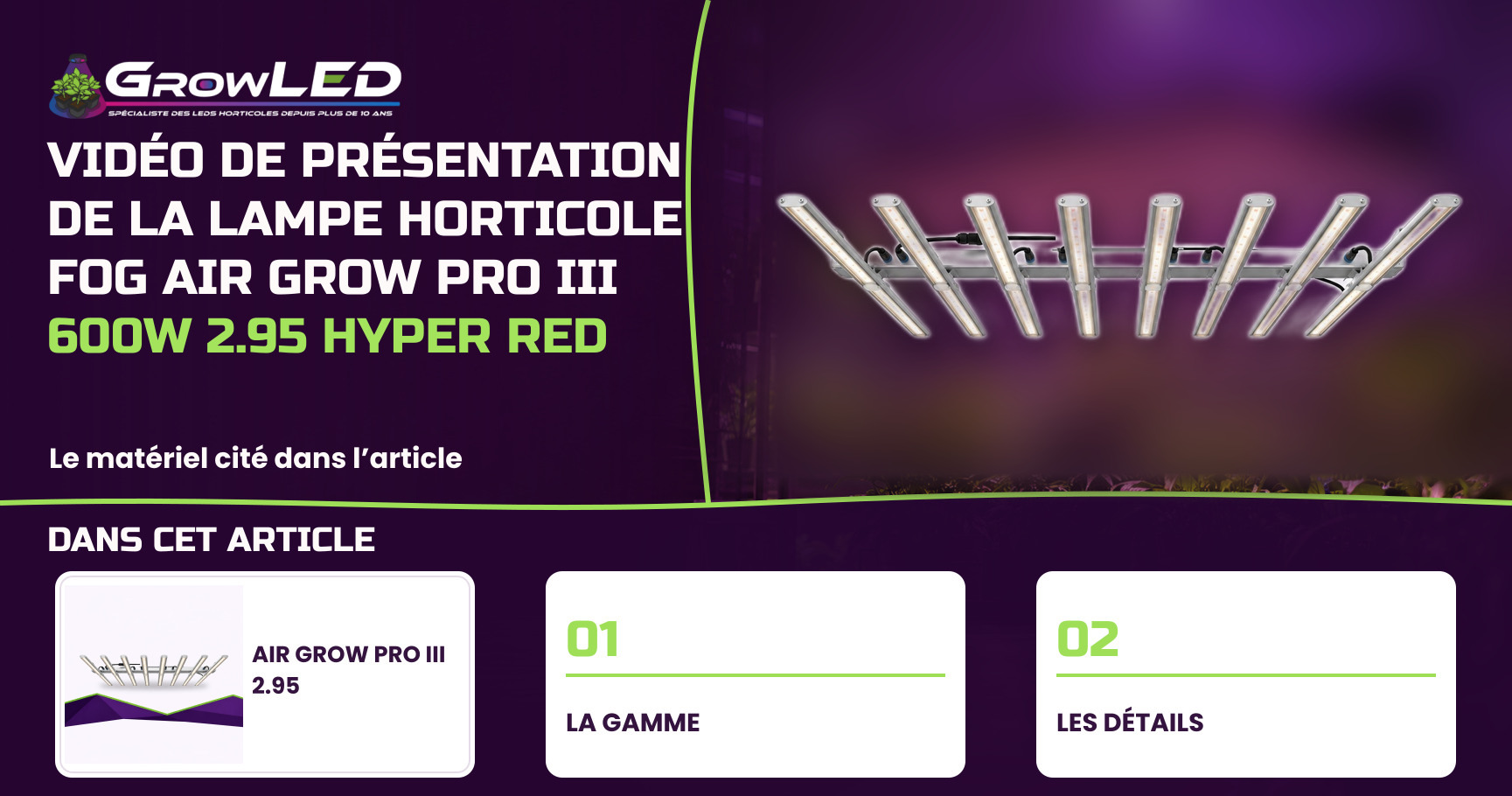 Vidéo de présentation de la lampe horticole FOG Air Grow PRO III 600W 2.95 Hyper Red
