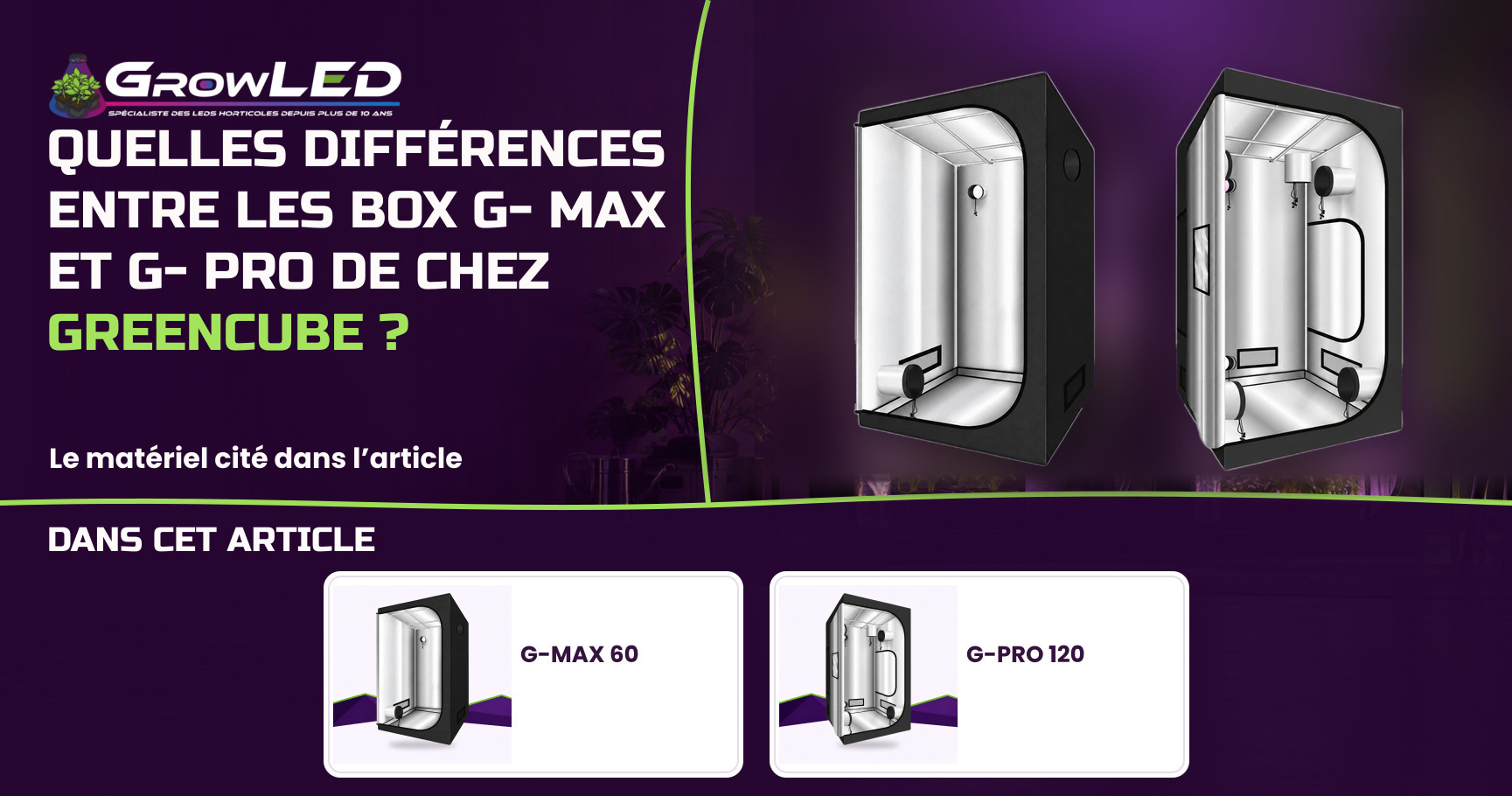 Quelles différences entre les Box G-MAX et G-PRO de chez GreenCube ?