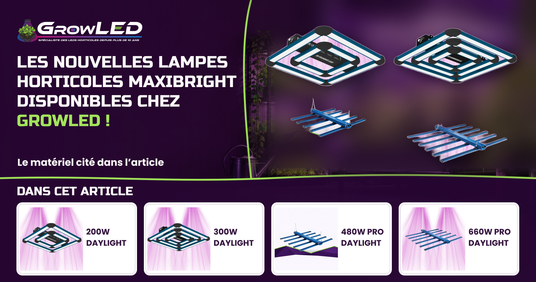 Les nouvelles lampes horticoles Maxibright disponibles chez Growled !