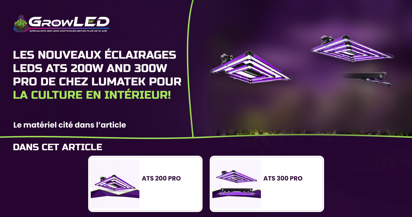 Les nouveaux éclairages LEDs ATS 200W and 300W PRO de chez Lumatek pour la culture en intérieur !