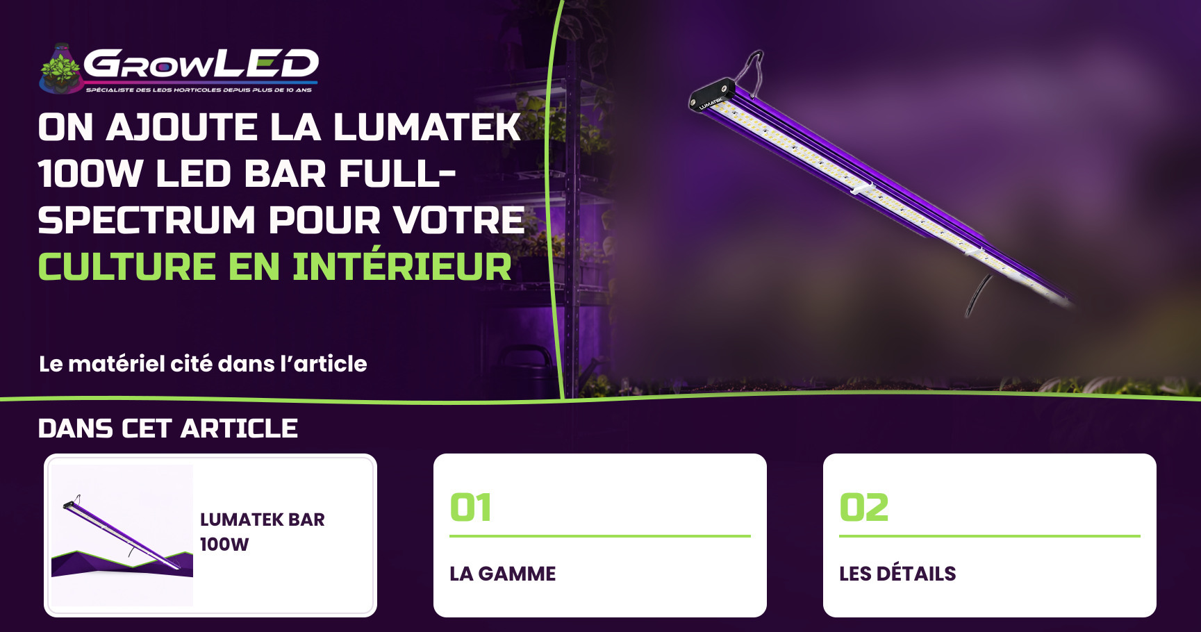 On ajoute la Lumatek 100W LED BAR Full-Spectrum pour votre culture en intérieur