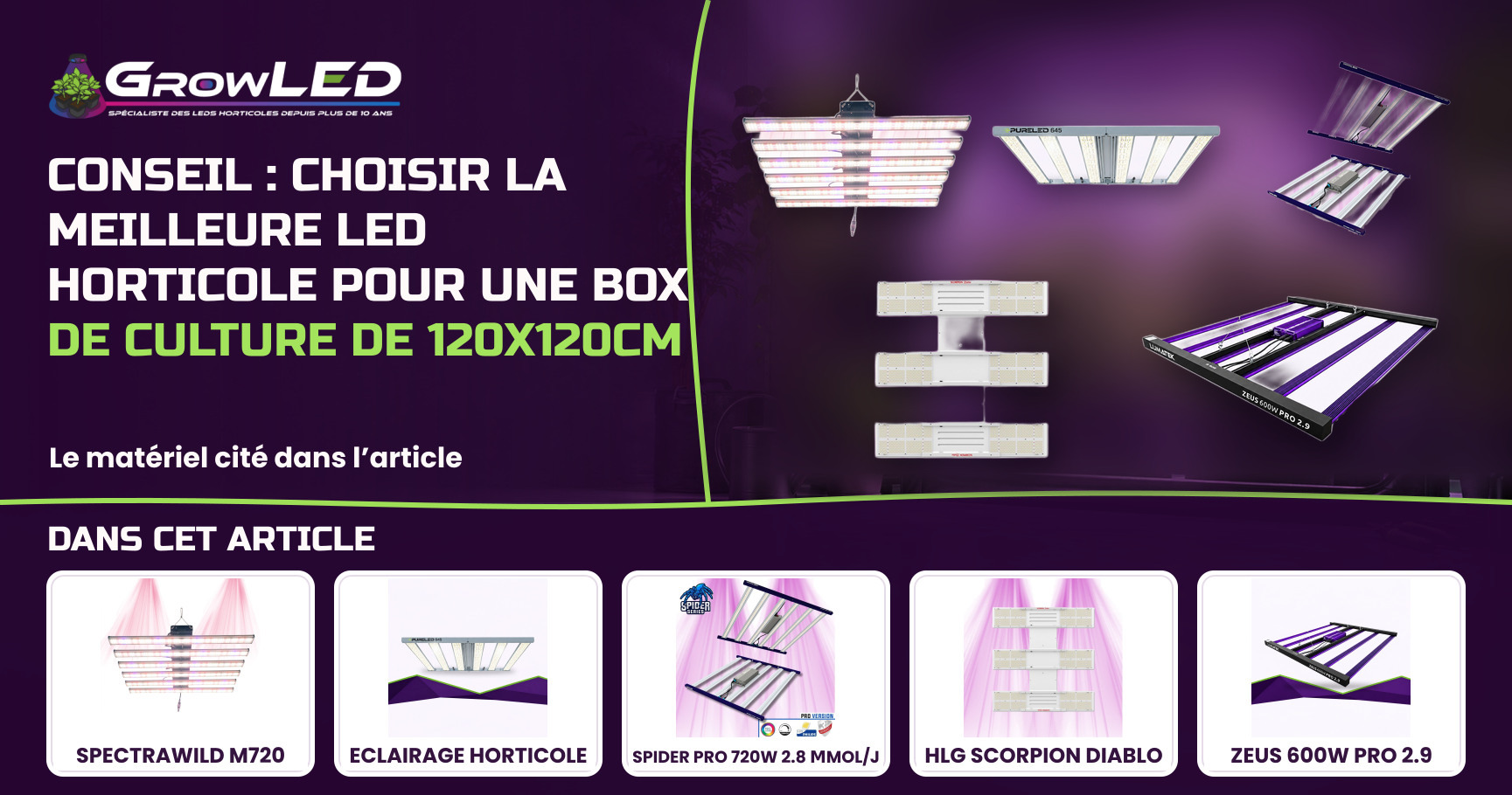 CONSEIL : Choisir la meilleure LED horticole pour une box de culture de 120x120cm CONSEIL : Choisir la meilleure LED horticole pour une box de culture de 120x120cm