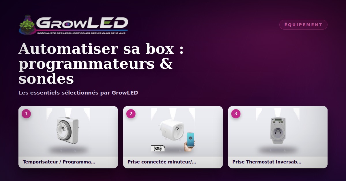 Automatiser sa box : programmateurs, thermostats et hygrostats